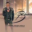 The Black – Ingwe Emabalabala Ft. Thulasizwe & DJ Micks